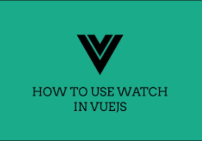 vue中watch如何正确使用